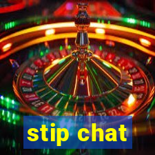 stip chat